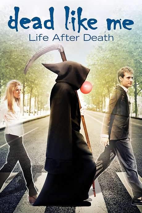 Dead Like Me: Life After Death